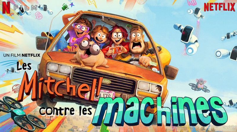 Affiche du film Les Mitchell VS les machines disponible sur Netflix. On y voit la famille Mitchell dans leur voiture.
