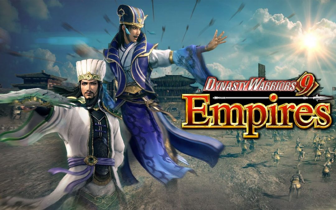 Dynasty Warriors 9 : Empires